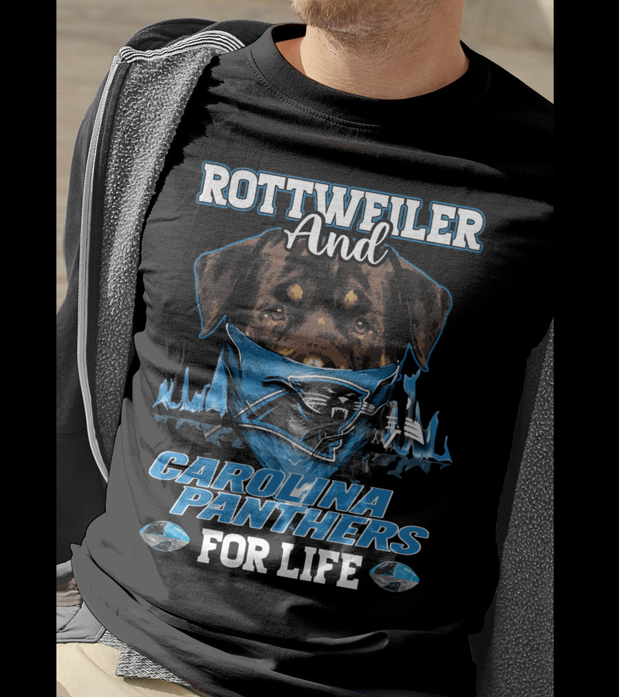 Rottweiler And Carolina Panthers For Life T-Shirt