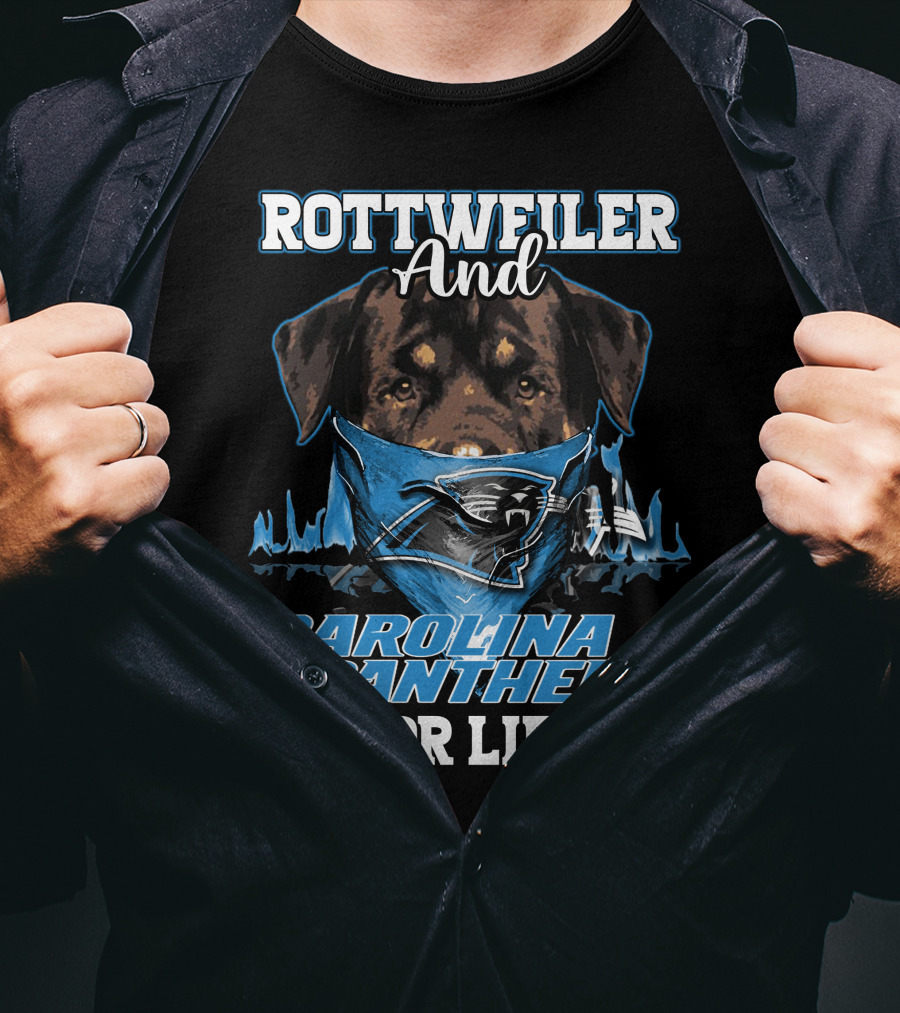 Rottweiler And Carolina Panthers For Life T-Shirt
