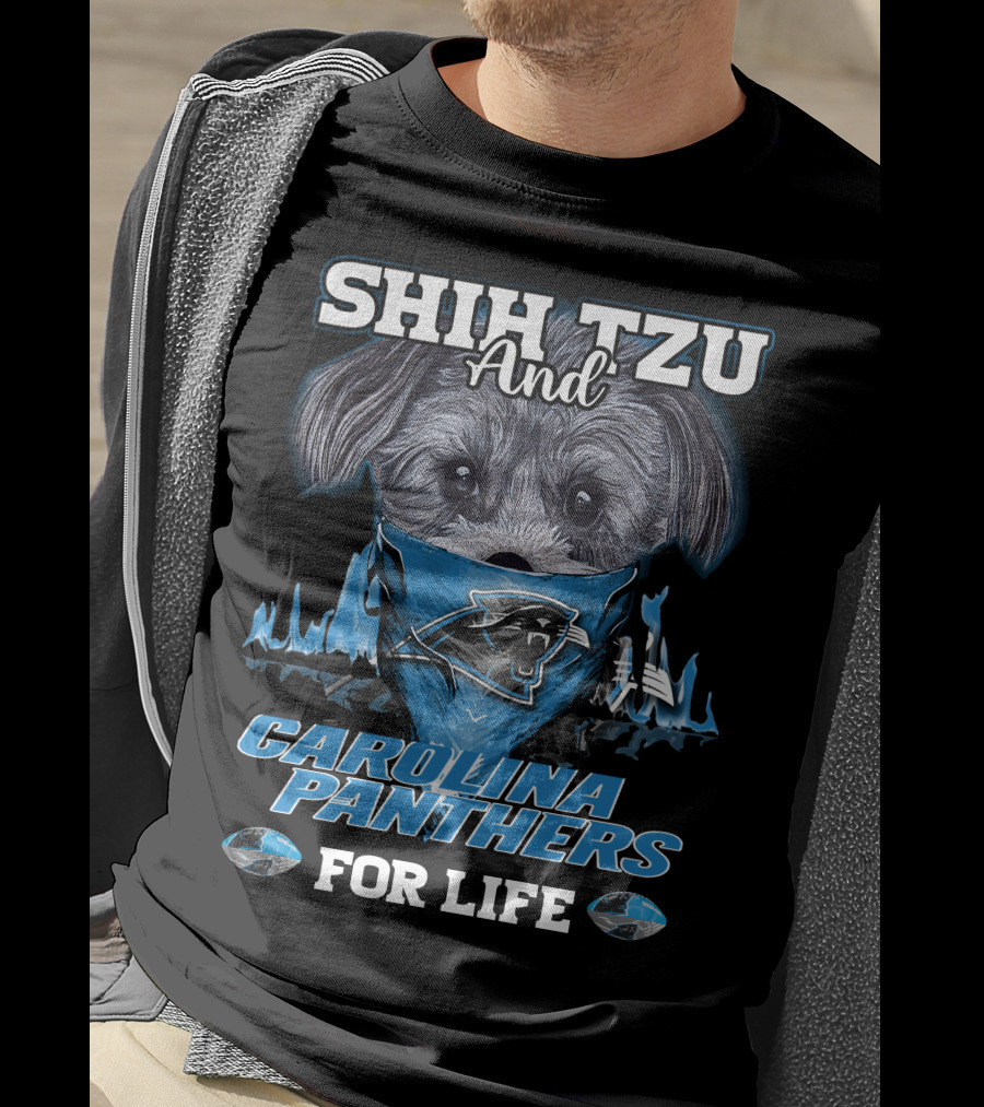 Shih Tzu And Carolina Panthers For Life T-Shirt