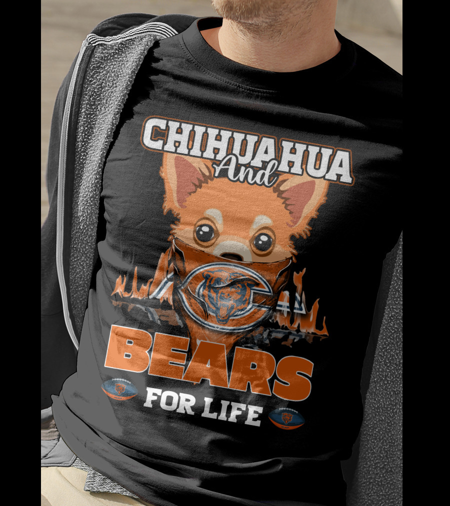 Chihuahua And Bears For Life Chicago Bears T-Shirt