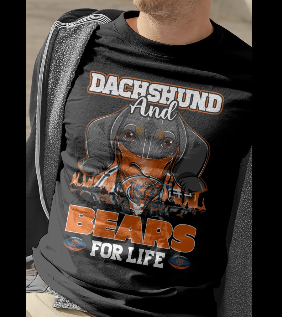 Dachshund And Bears For Life Chicago Bears T-Shirt