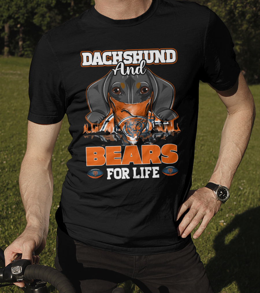 Dachshund And Bears For Life Chicago Bears T-Shirt