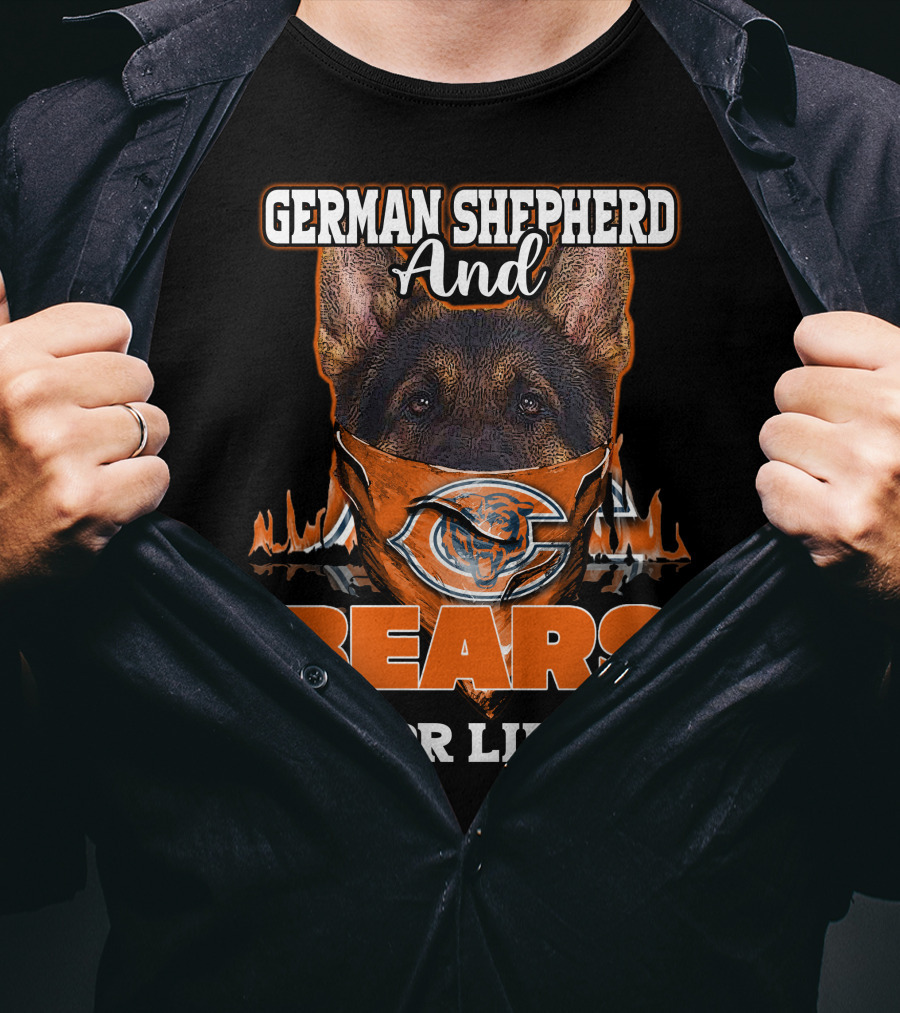 German Shepherd And Chicago Bears For Life T-Shirt