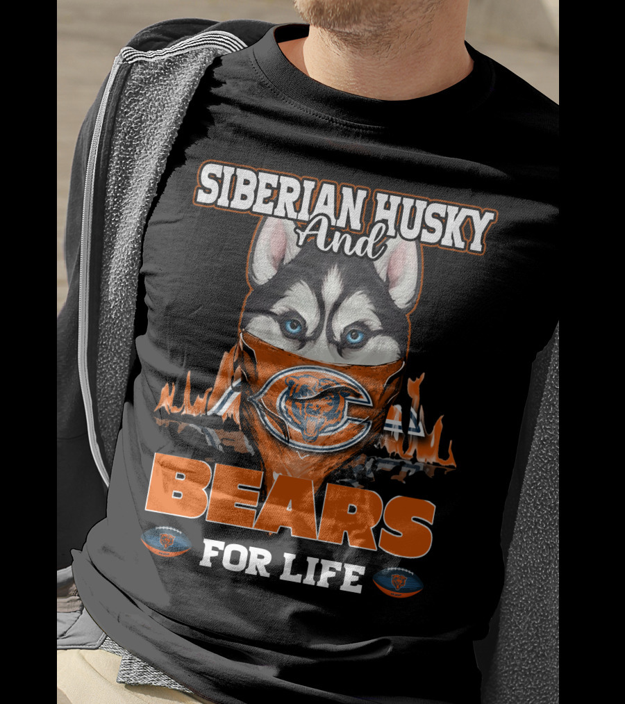 Siberian Husky And Chicago Bears For Life T-Shirt