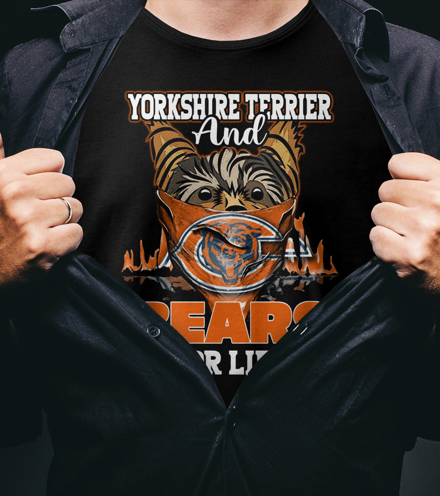 Yorkshire Terrier And Chicago Bears For Life T-Shirt