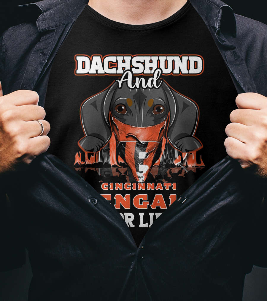 Dachshund And Cincinnati Bengals For Life T-Shirt