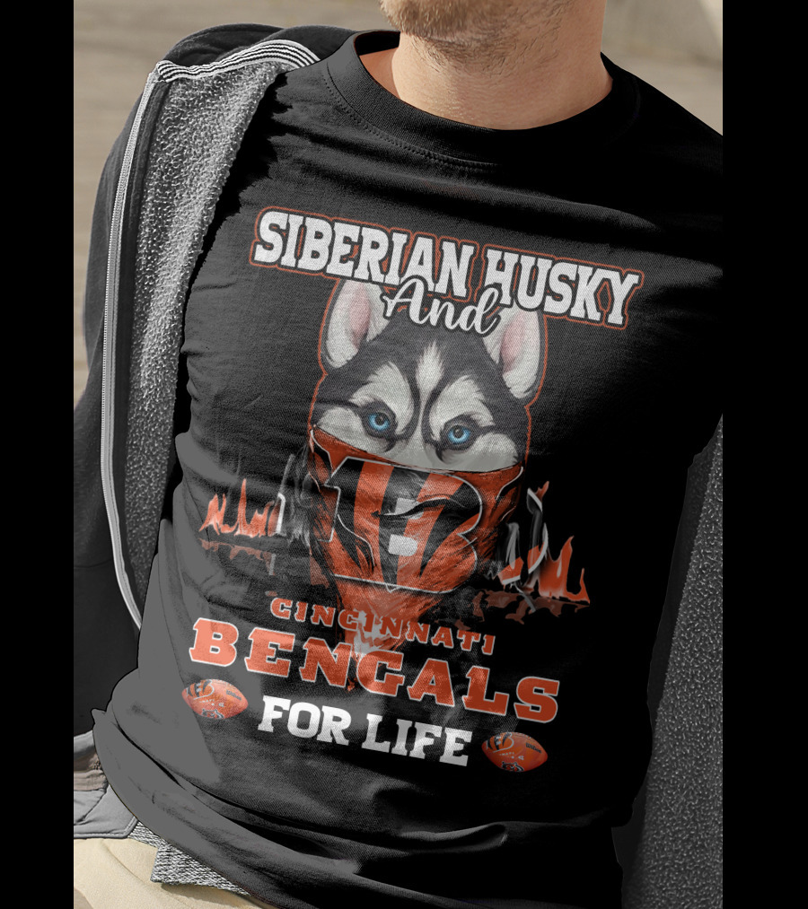 Siberian Husky And Cincinnati Bengals For Life T-Shirt