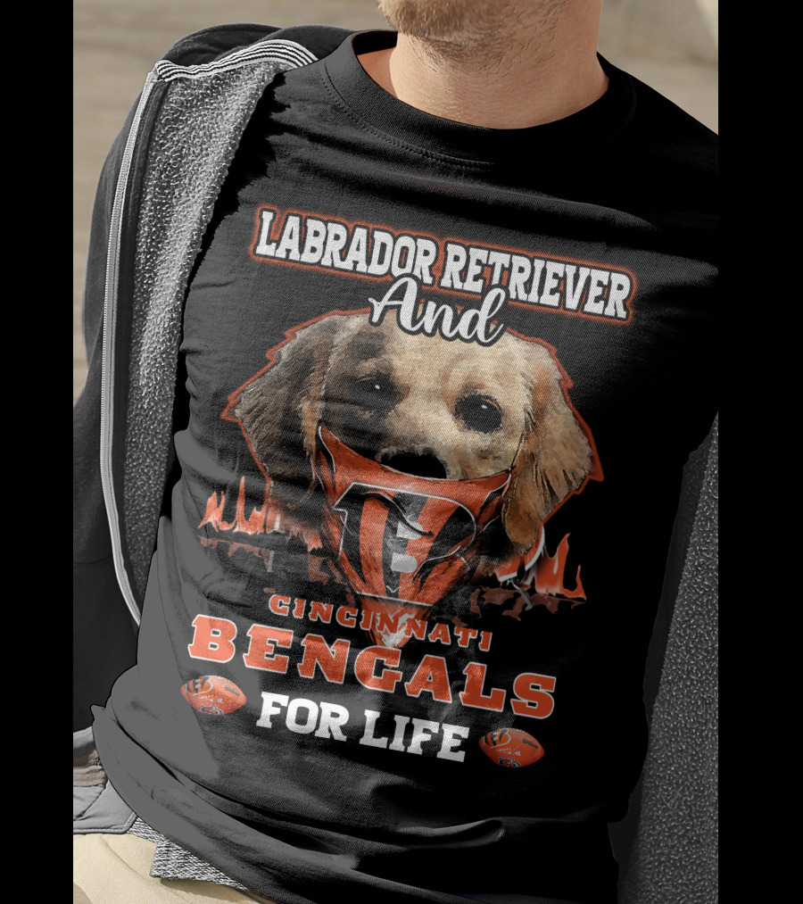 Labrador Retriever And Cincinnati Bengals For Life T-Shirt