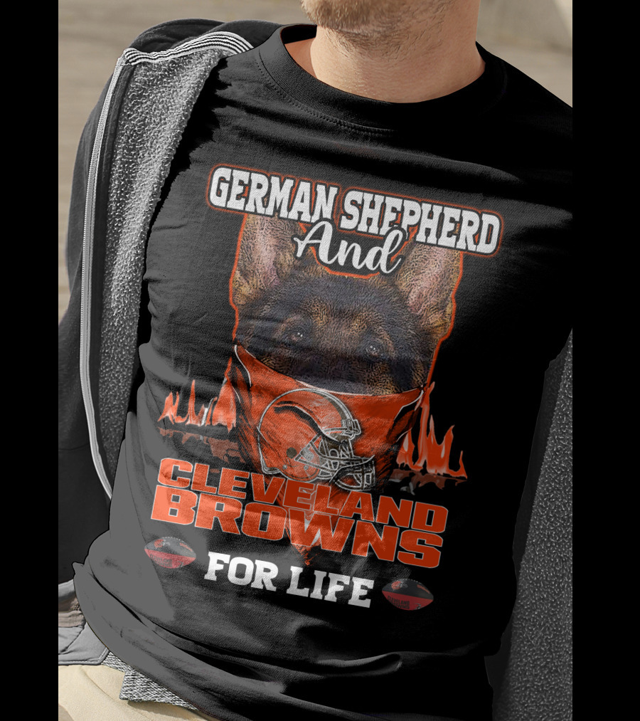 German Shepherd And Cleveland Browns For Life T-Shirt