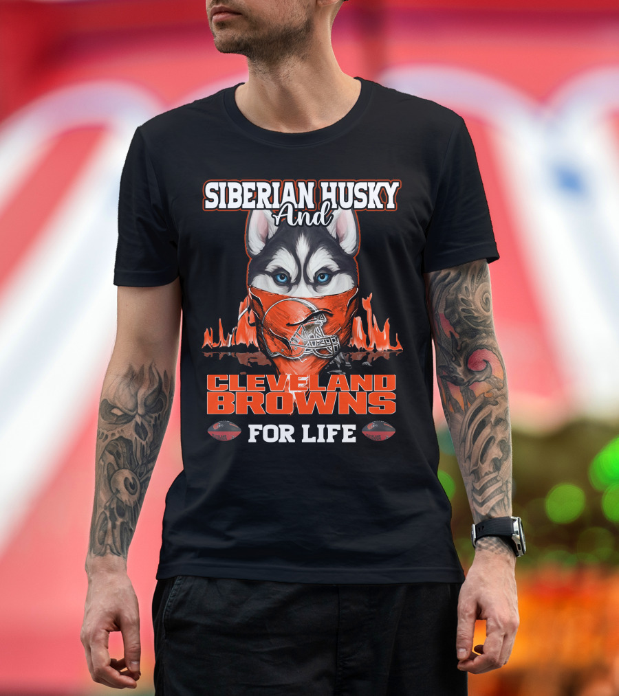 Siberian Husky and Cleveland Browns For Life T-Shirt