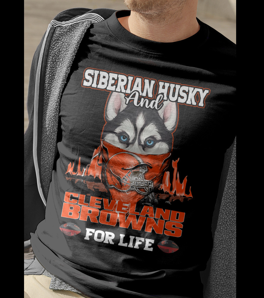 Siberian Husky And Cleveland Browns For Life T-Shirt
