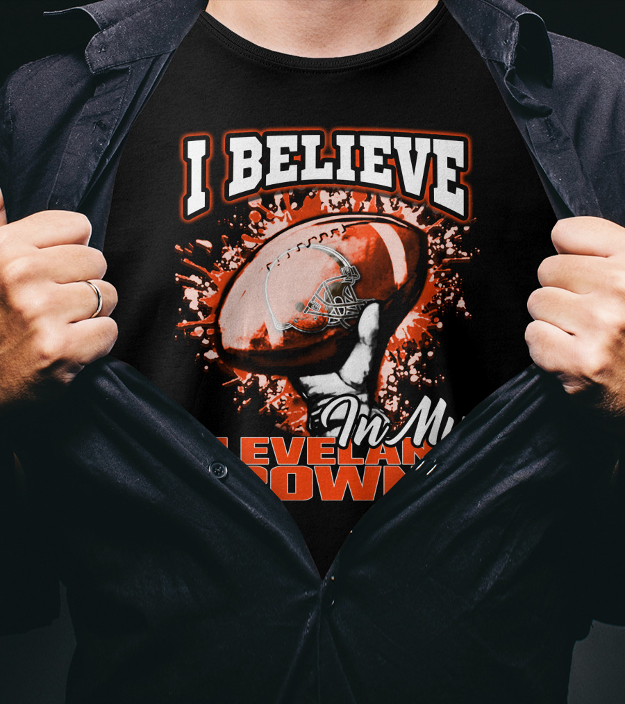 I Believe In My Cleveland Browns Football Passion T-Shirt