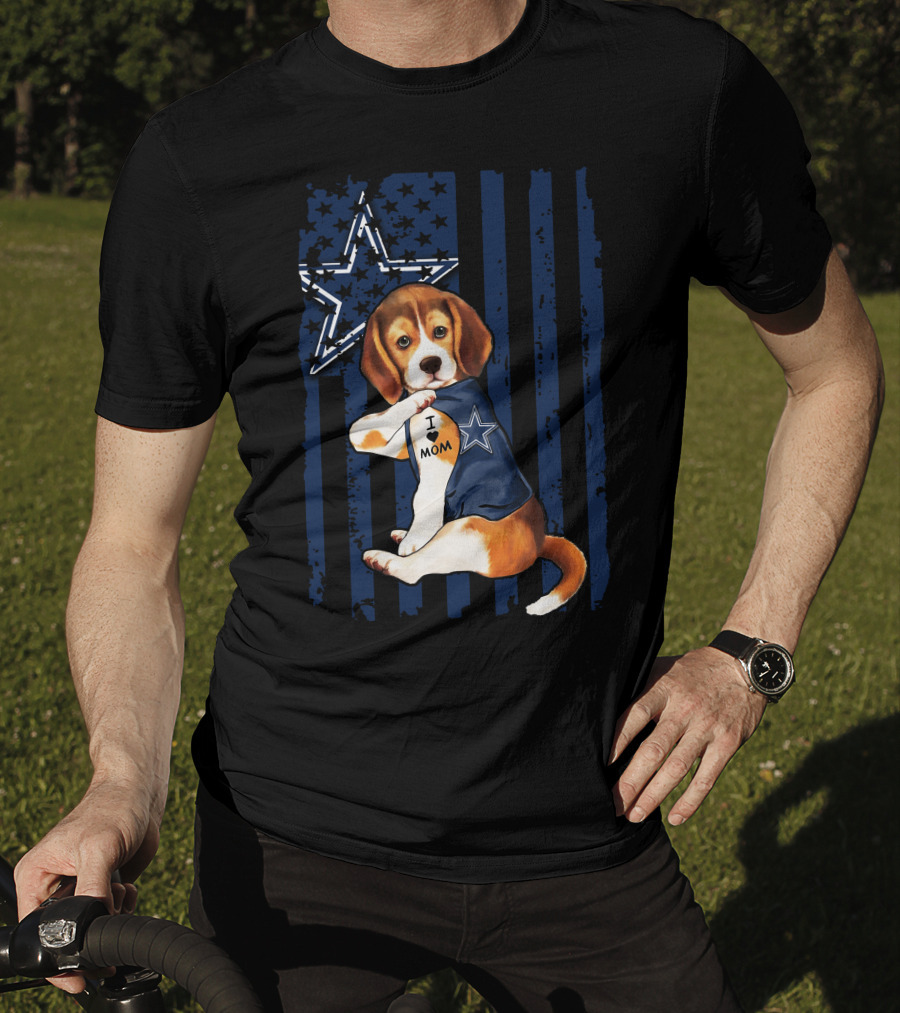 Beagle I Love Mom Dallas Cowboys Star Fan Pride T-Shirt