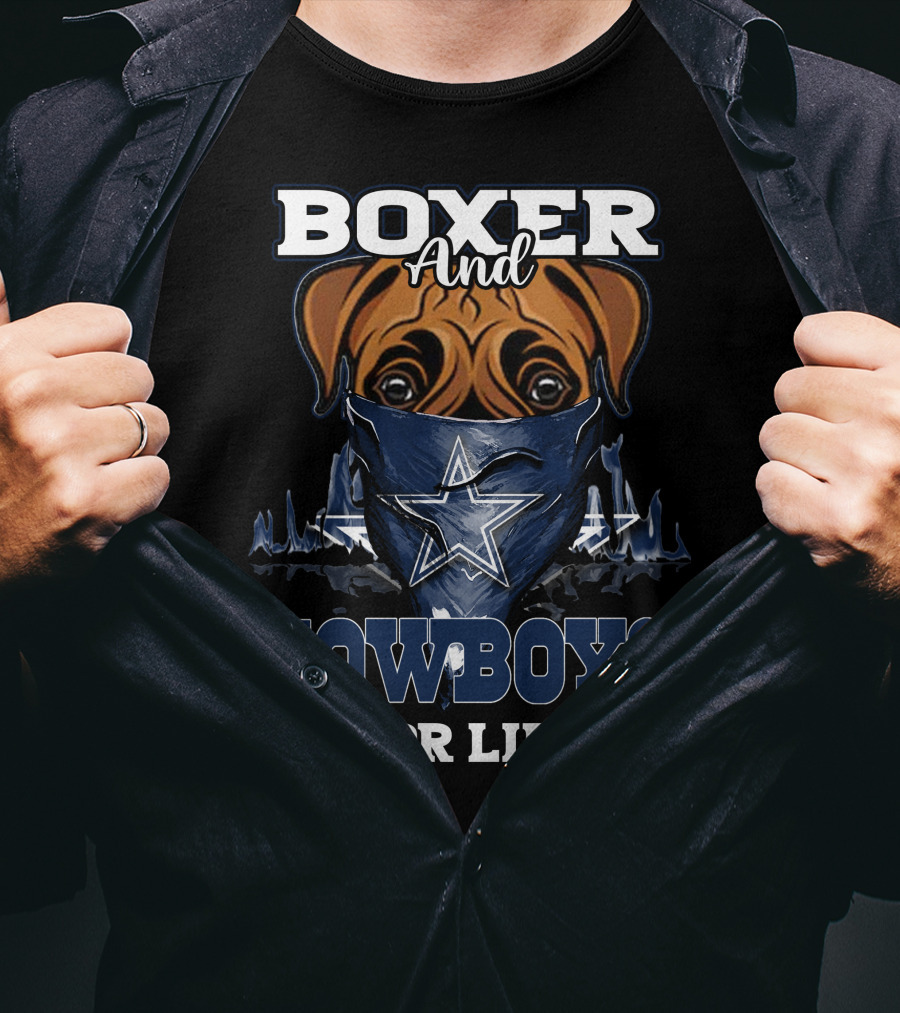 Boxer And Dallas Cowboys For Life T-Shirt