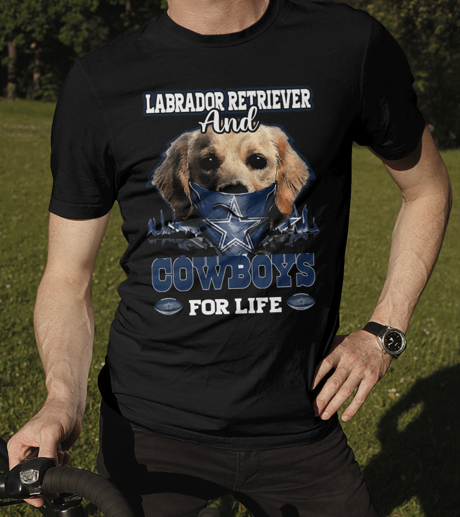 Labrador Retriever And Cowboys For Life T-Shirt