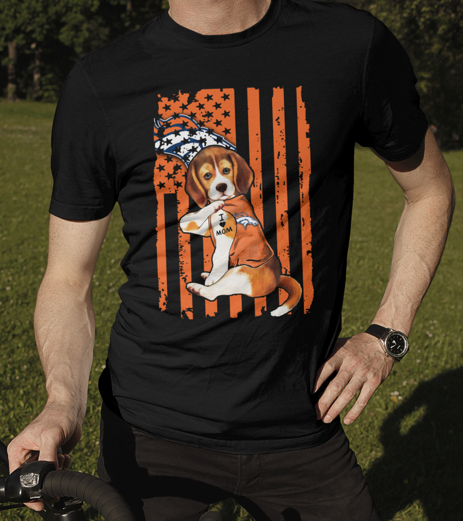 Beagle I Love Mom Denver Broncos Stars Stripes Flag T-Shirt