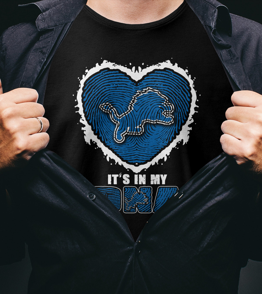 It's In My DNA Detroit Lions Heart Lion T-Shirt