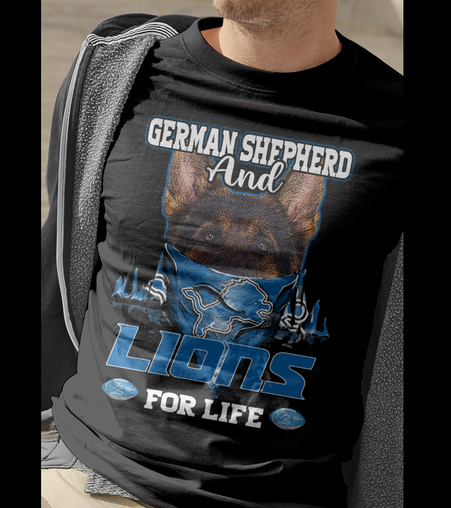 German Shepherd And Detroit Lions For Life T-Shirt