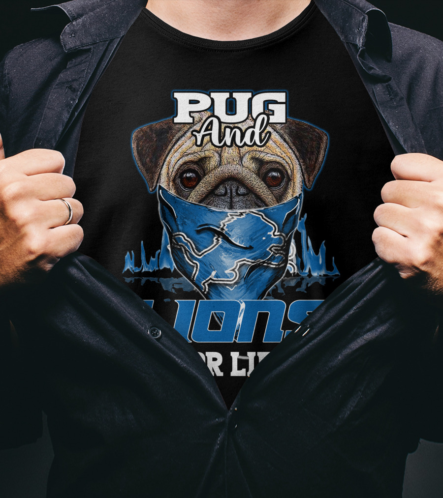 Pug And Lions For Life Detroit T-Shirt