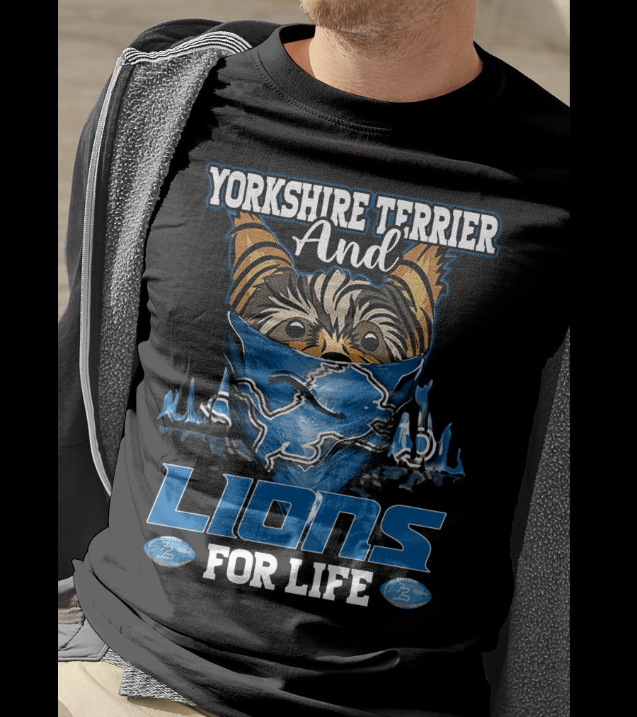 Yorkshire Terrier And Detroit Lions For Life T-Shirt