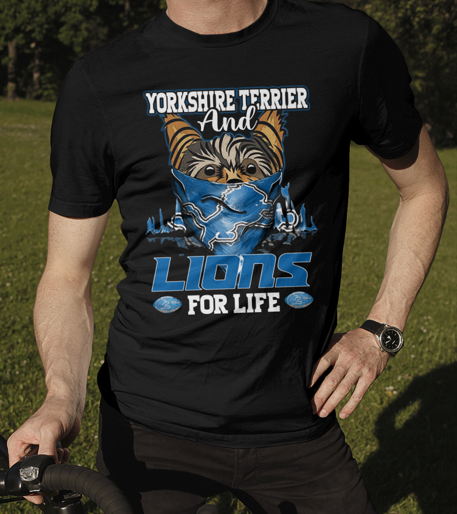 Yorkshire Terrier And Detroit Lions For Life T-Shirt