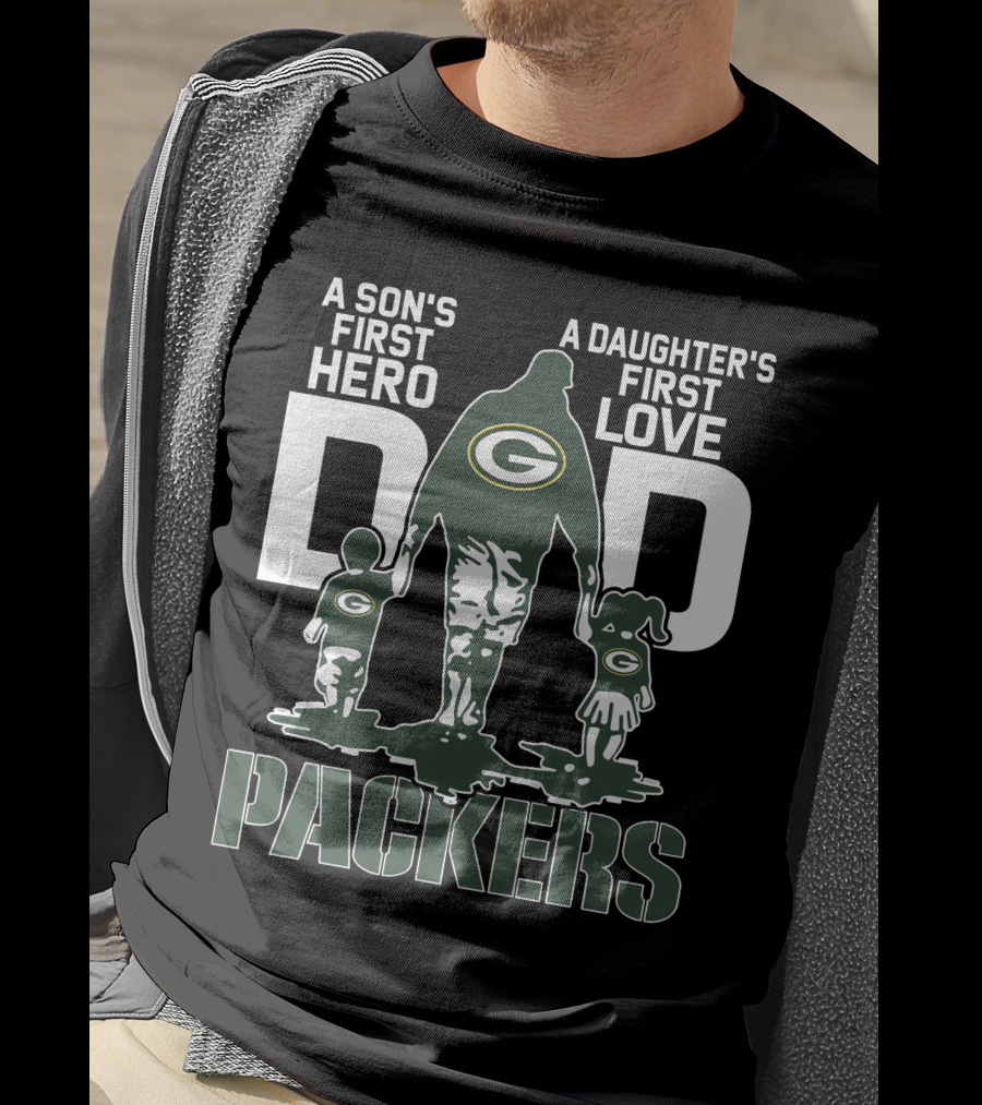 A Son's First Hero A Daughter's First Love Dad Packers T-Shirt