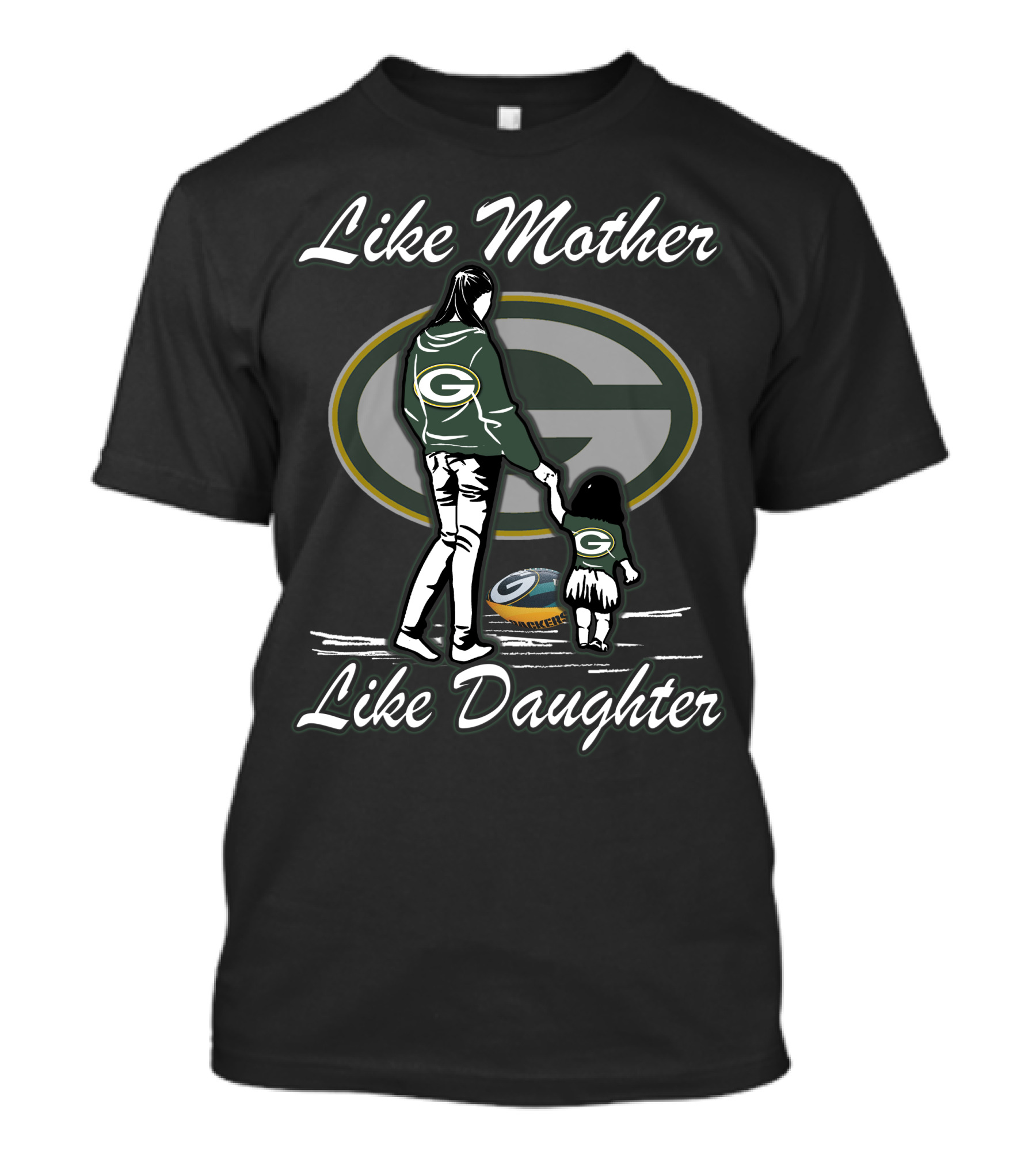 Like Mother Like Daughter Green Bay Packers T-Shirt