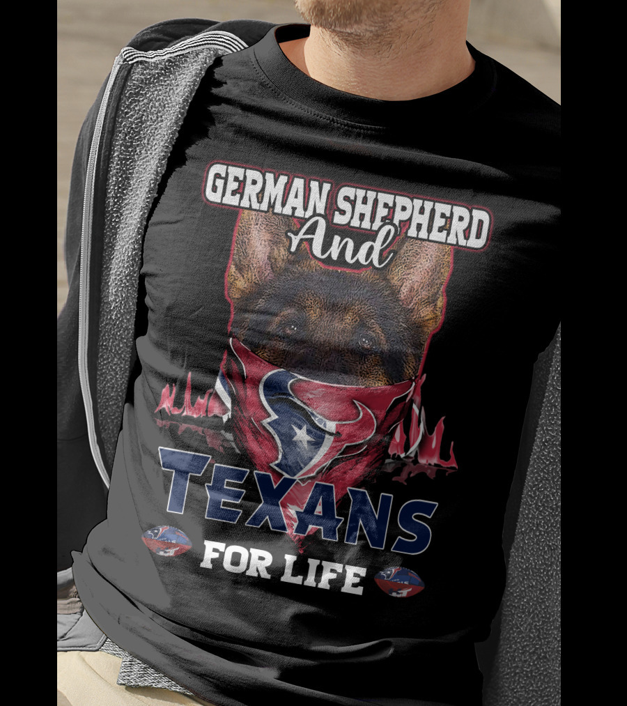 German Shepherd And Texans For Life T-Shirt