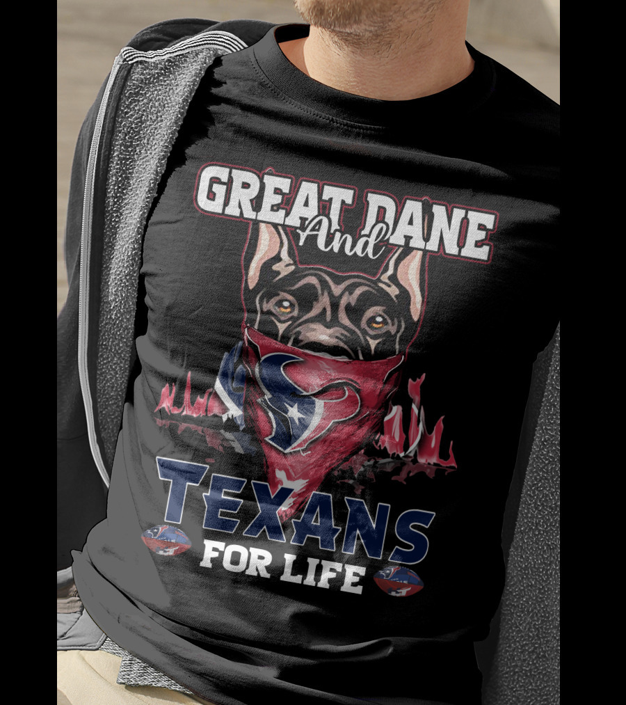 Great Dane And Texans For Life T-Shirt