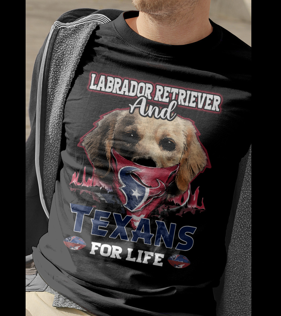 Labrador Retriever And Texans For Life T-Shirt