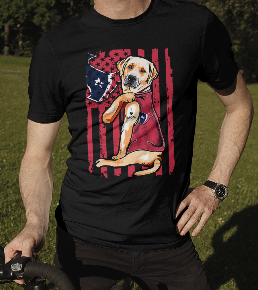 Labrador Retriever I Love Mom Houston Texans American Flag T-Shirt