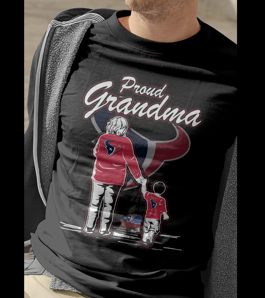 Proud Grandma Houston Texans Football Fandom Family Love T-Shirt