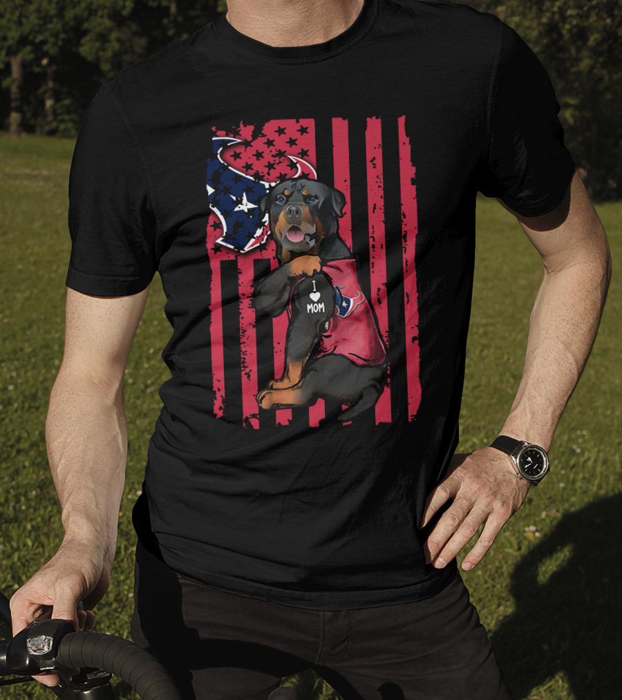 Rottweiler I Love Mom Houston Texans Flag T-Shirt