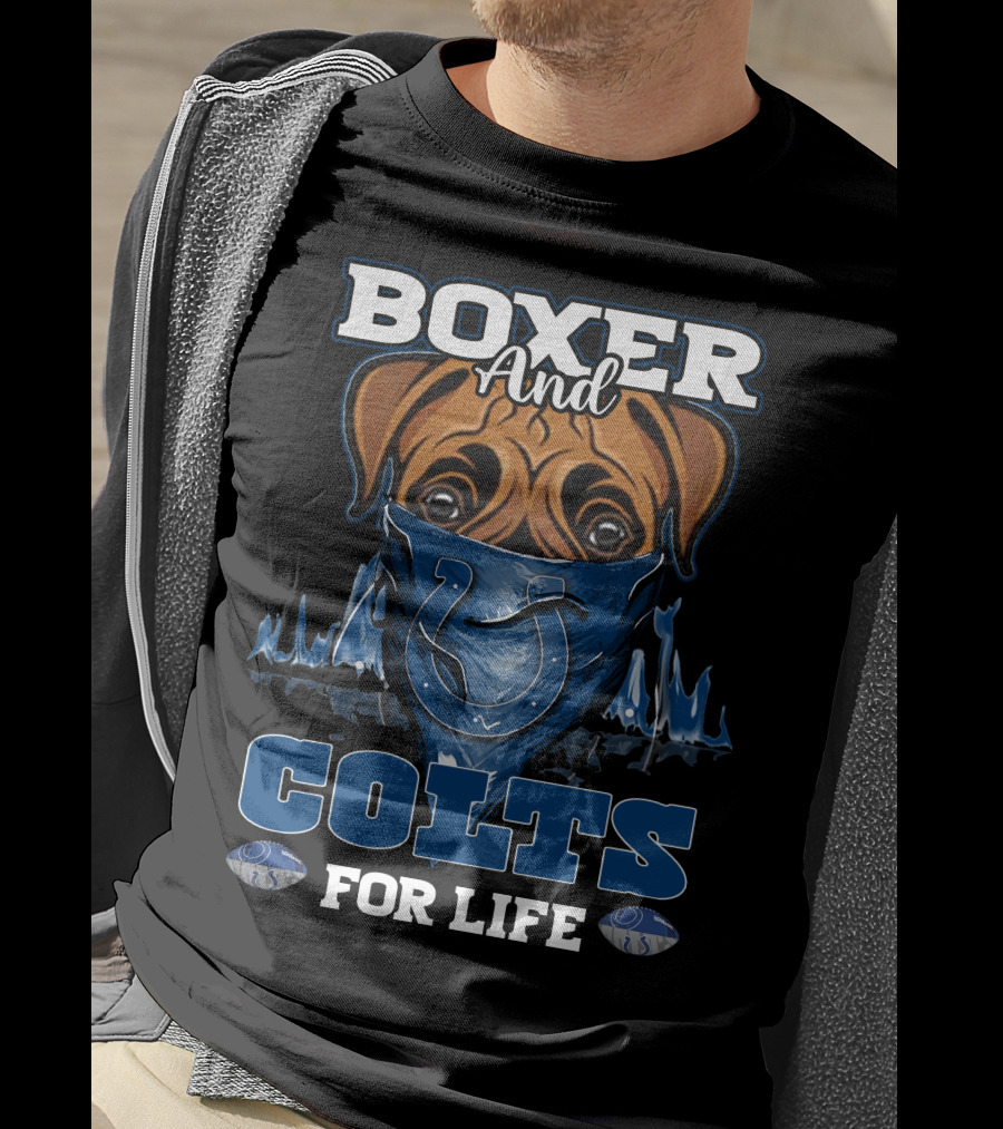 Boxer And Colts For Life Indianapolis Colts T-Shirt