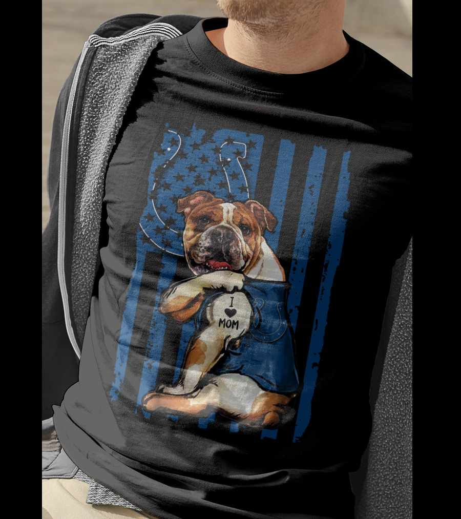 Bulldog Holding I Love Mom Tattoo Over Blue Striped Indianapolis Colts Horseshoe Background T-Shirt