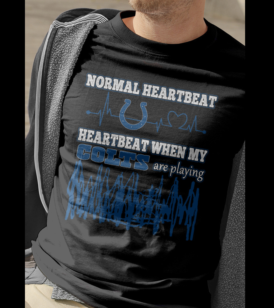 Normal Heartbeat Heartbeat When My Colts Are Playing T-Shirt