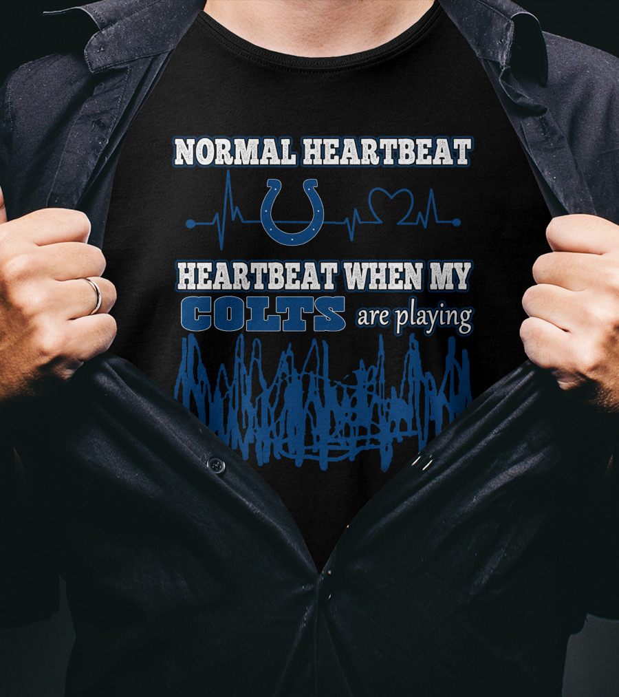 Normal Heartbeat Heartbeat When My Colts Are Playing T-Shirt