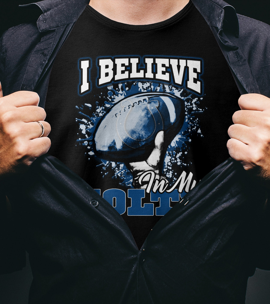 I Believe In My Colts T-Shirt