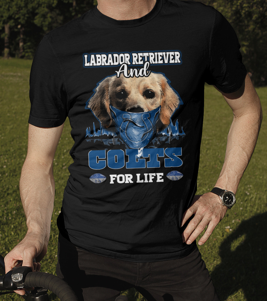 Labrador Retriever And Colts For Life Indianapolis T-Shirt