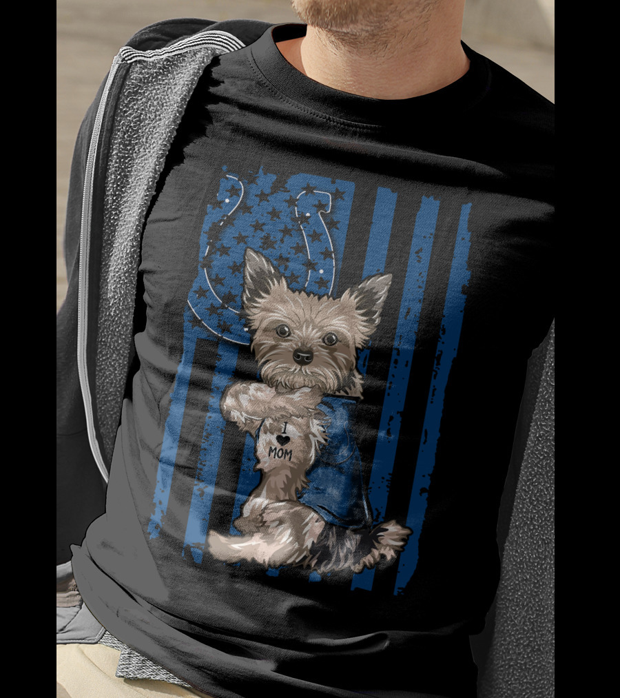 Yorkshire Terrier I Love Mom Indianapolis Colts Flag T-Shirt