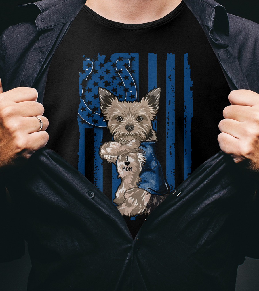 Yorkshire Terrier I Love Mom Indianapolis Colts Flag T-Shirt