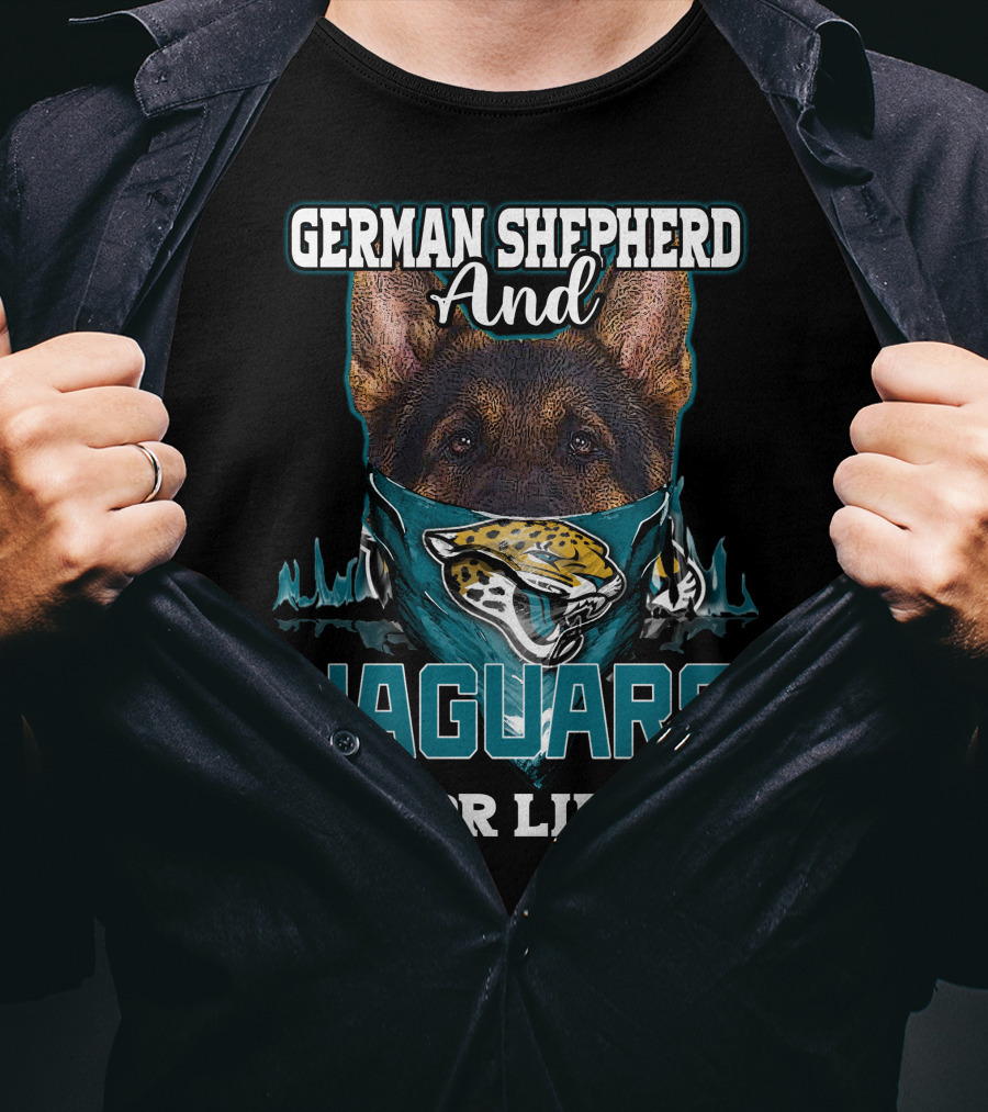 German Shepherd And Jaguars For Life T-Shirt