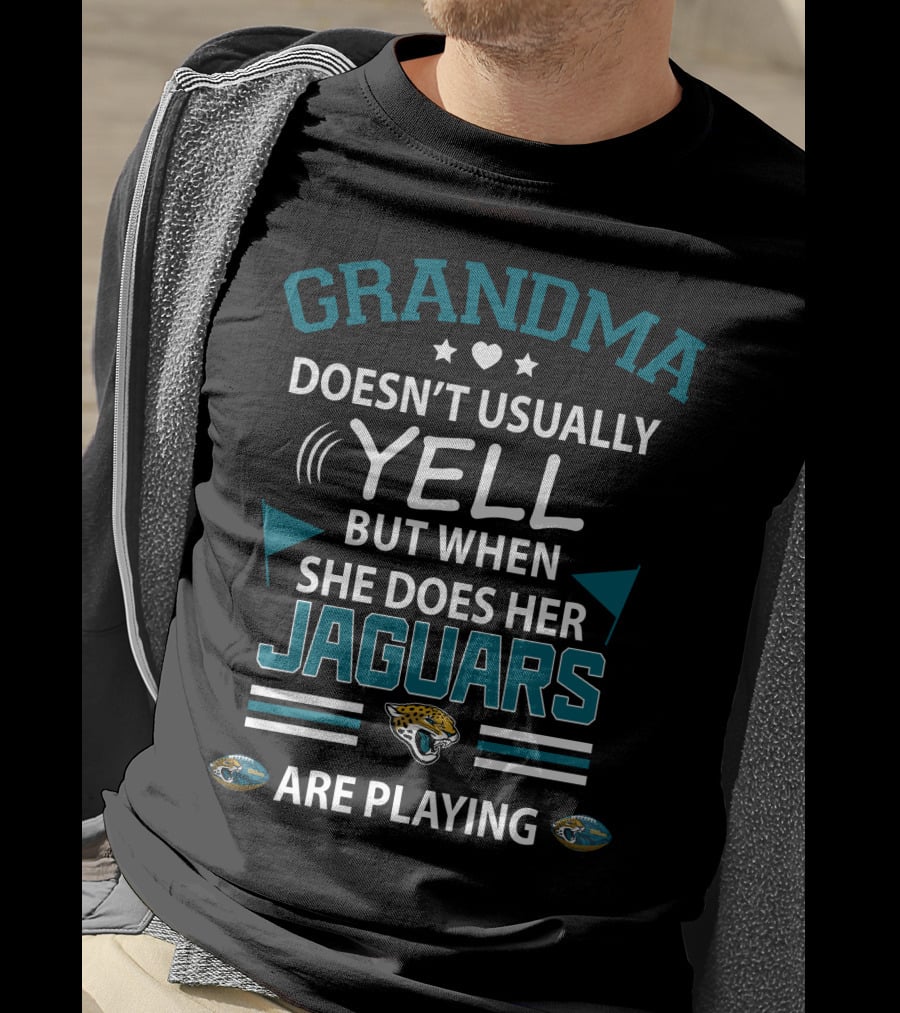 Grandma Doesn't Usually Yell But When She Does Her Jaguars Are Playing Jacksonville Jaguars T-Shirt