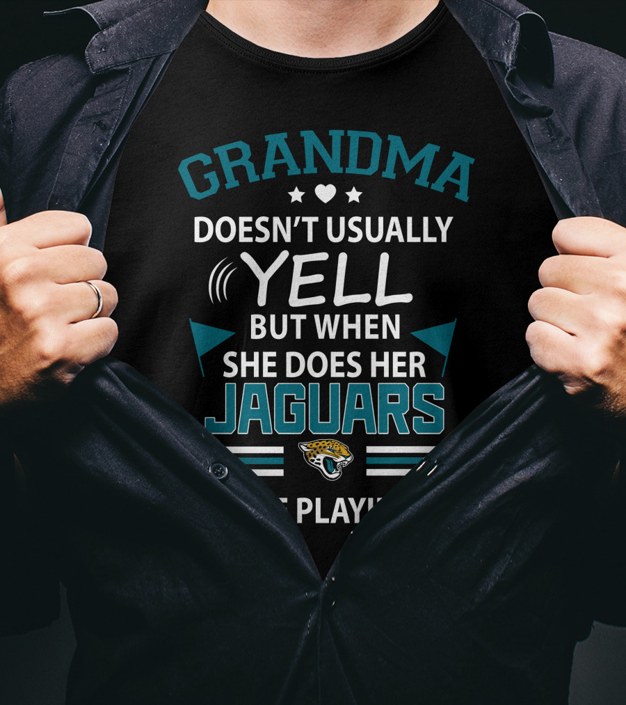 Grandma Doesn't Usually Yell But When She Does Her Jaguars Are Playing Jacksonville Jaguars T-Shirt