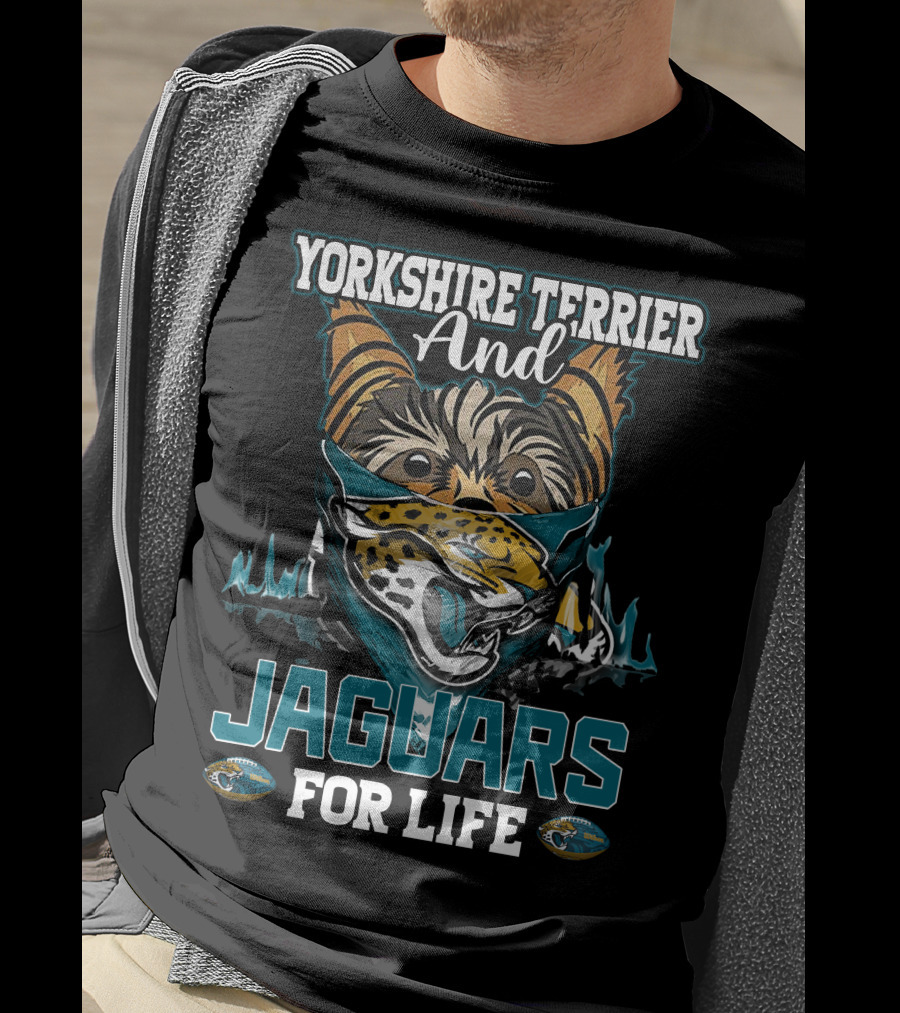 Yorkshire Terrier And Jaguars For Life T-Shirt