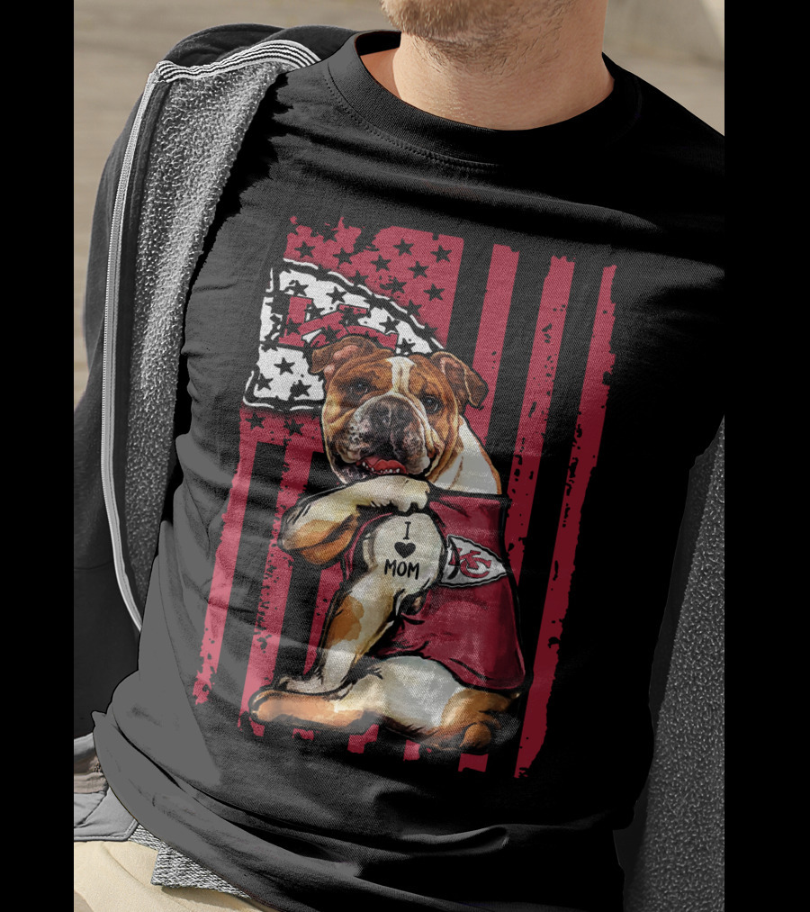 Bulldog I Love Mom Kansas City Chiefs American Flag T-Shirt