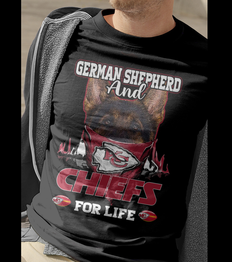 German Shepherd And Chiefs For Life Kansas City Chiefs T-Shirt