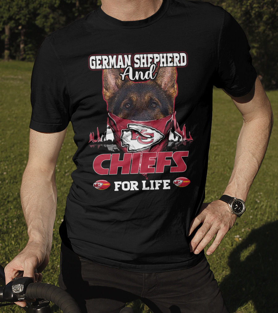 German Shepherd And Chiefs For Life Kansas City Chiefs T-Shirt