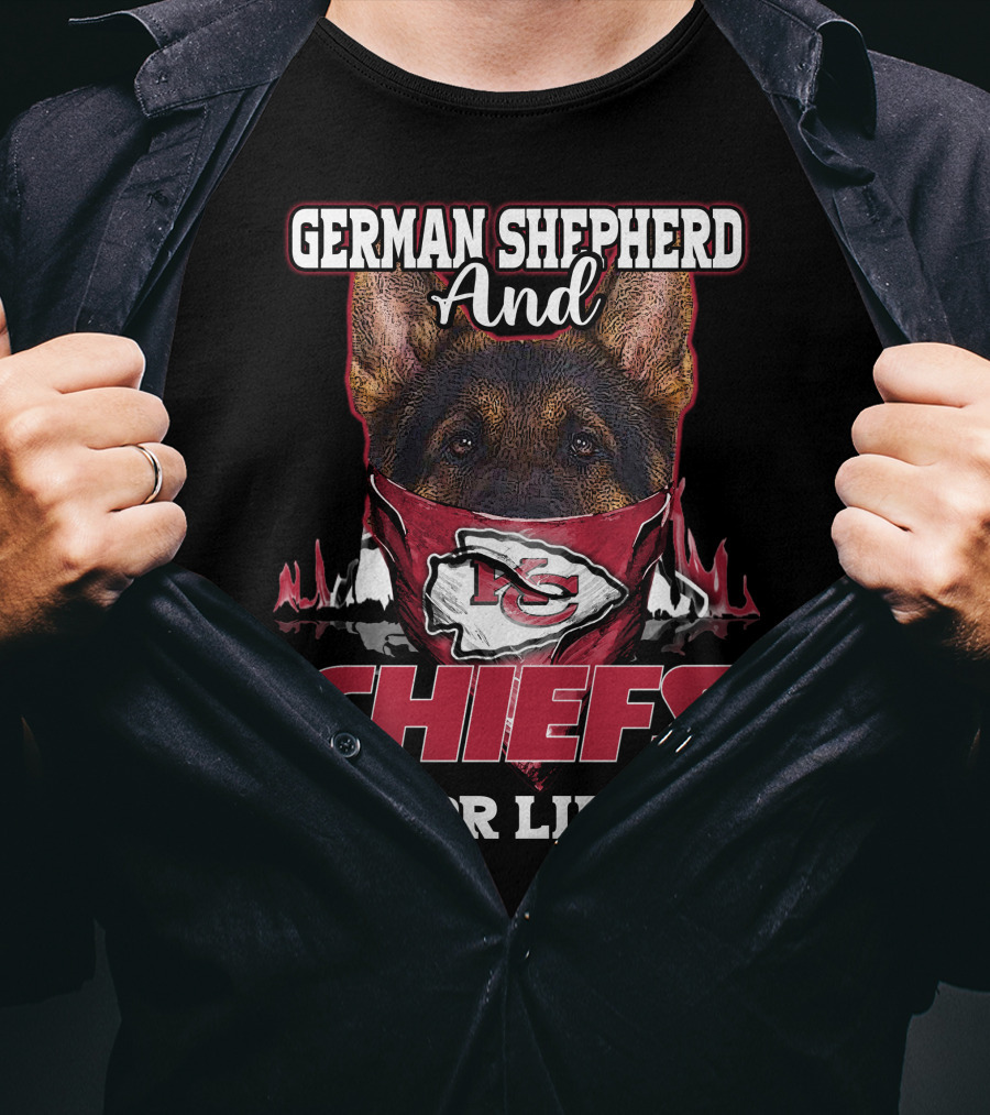 German Shepherd And Chiefs For Life Kansas City Chiefs T-Shirt