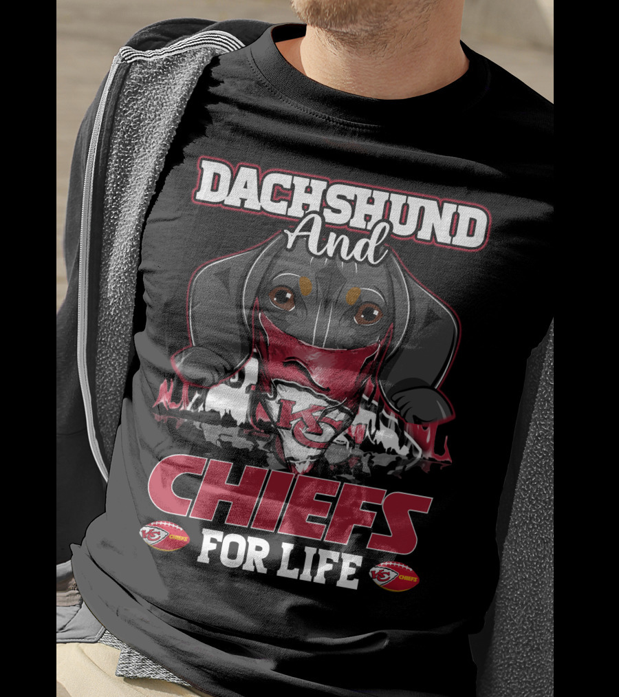 Dachshund And Chiefs For Life Kansas City Chiefs Football T-Shirt